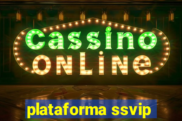 plataforma ssvip